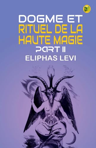 Stock image for Dogme et Rituel de la Haute Magie Part II for sale by GF Books, Inc.