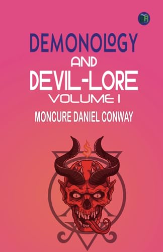 Stock image for Demonology And Devil-Lore, Volume 1 for sale by GF Books, Inc.