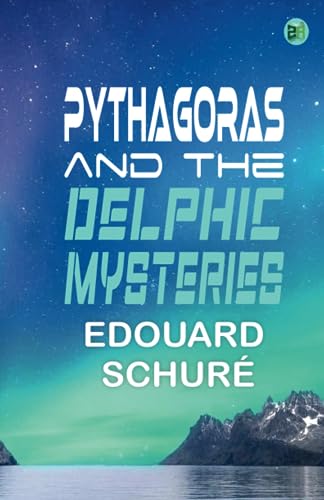 Stock image for Pythagoras and the Delphic Mysteries for sale by Books Unplugged