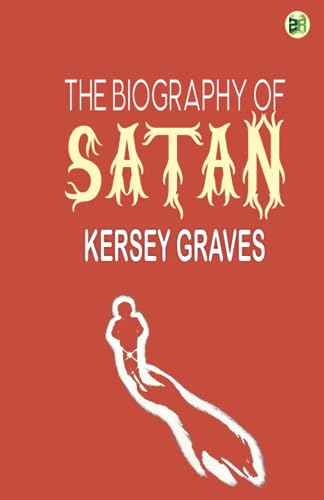 Stock image for The Biography of Satan for sale by GF Books, Inc.