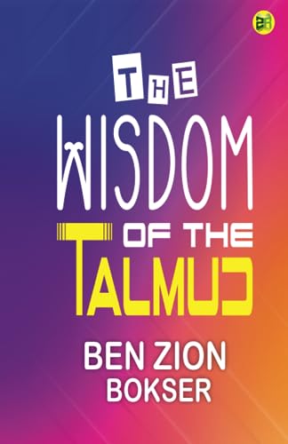 Stock image for The Wisdom of the Talmud for sale by Book Deals