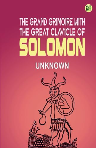 Stock image for The Grand Grimoire with the Great Clavicle of Solomon for sale by Book Deals