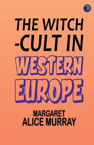9789358587050: The Witch-Cult in Western Europe