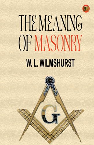 Stock image for The Meaning of Masonry for sale by Books Unplugged