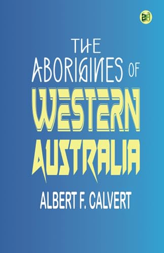 Stock image for The Aborigines of Western Australia for sale by Books Unplugged