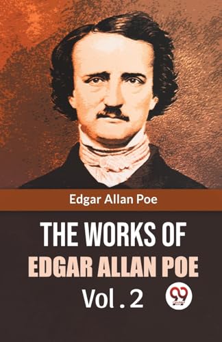 Stock image for The Works Of Edgar Allan Poe Vol. 2 for sale by PBShop.store US