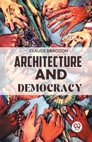Stock image for Architecture And Democracy for sale by GreatBookPrices