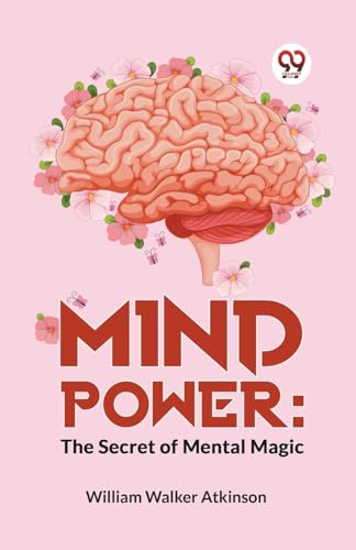 Stock image for Mind Power: The Secret Of Mental Magic for sale by GreatBookPrices