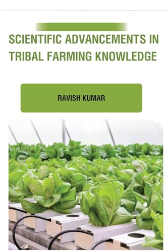 Stock image for Scientific Advancements in Tribal Farming Knowledge for sale by PBShop.store US
