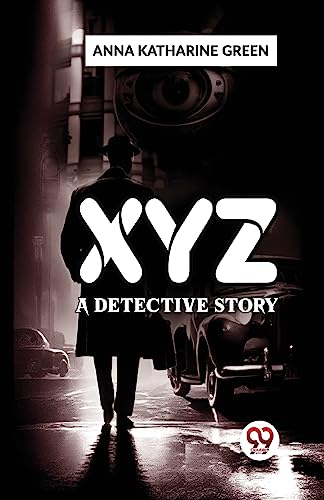 Imagen de archivo de X Y Z A Detective Story a la venta por PBShop.store US