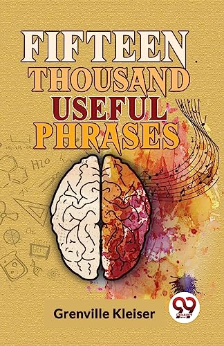 Stock image for Fifteen Thousand Useful Phrases for sale by PBShop.store US