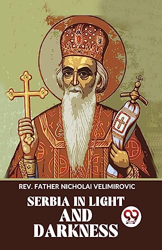 9789358713053: Serbia In Light And Darkness