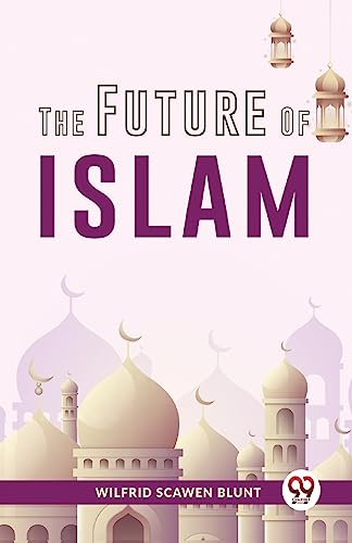 Beispielbild fr The Future Of Islam zum Verkauf von PBShop.store US