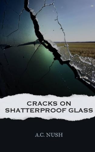 Imagen de archivo de Cracks On Shatterproof Glass a la venta por Books Unplugged