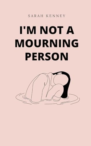 9789358736564: I'm Not a Mourning Person