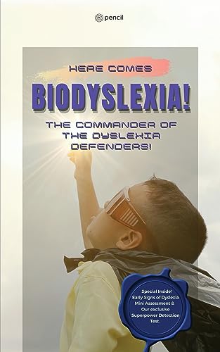 Stock image for Here Comes BioDyslexia! The Commander of the Dyslexia Defenders! for sale by Books Puddle