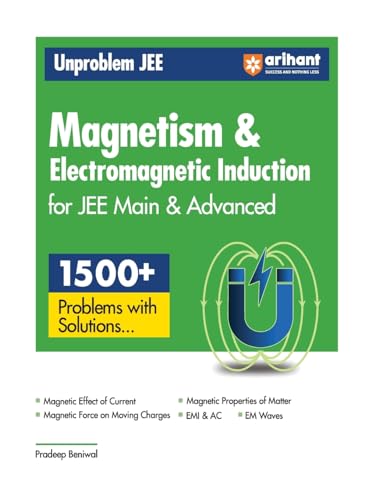 Stock image for Arihant Unproblem JEE Magnetism & Electromagnetic Induction For JEE Main & Advanced for sale by Books Puddle