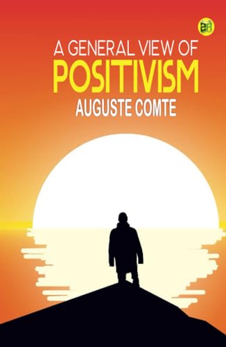9789358943849: A General View of Positivism