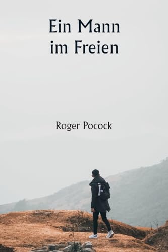 Beispielbild fr Ein Mann im Freien (German Edition) zum Verkauf von California Books