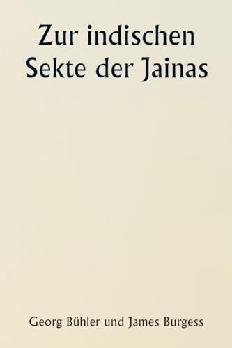 Beispielbild fr Zur indischen Sekte der Jainas (German Edition) zum Verkauf von California Books