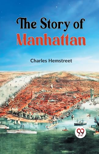 Stock image for The Story of Manhattan for sale by GreatBookPrices