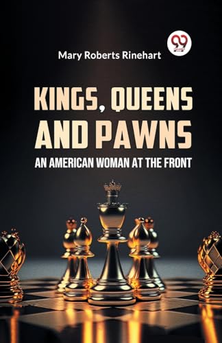Beispielbild fr Kings, Queens And Pawns An American Woman at the Front zum Verkauf von PBShop.store US
