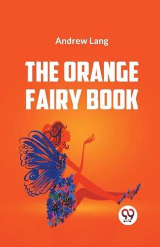 Beispielbild fr The Orange Fairy Book zum Verkauf von Ebooksweb