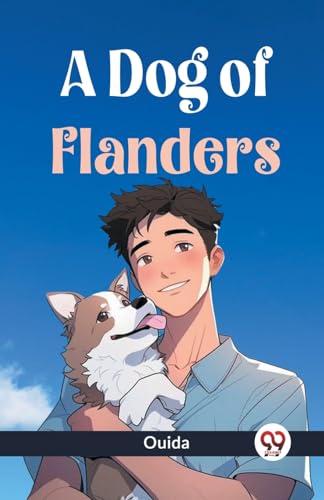 Imagen de archivo de A Dog of Flanders [Paperback] Ouida a la venta por Books Puddle