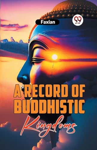 Stock image for A A Record Of Buddhistic Kingdoms for sale by PBShop.store US