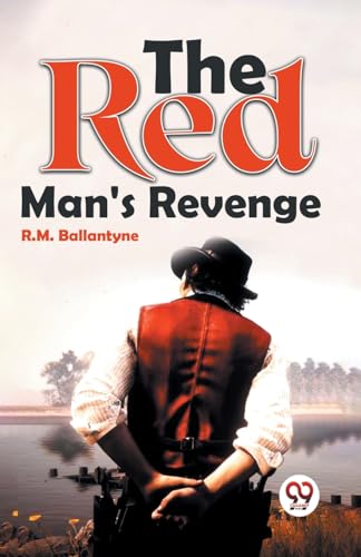 Imagen de archivo de The The Red Man'S Revenge a la venta por PBShop.store US