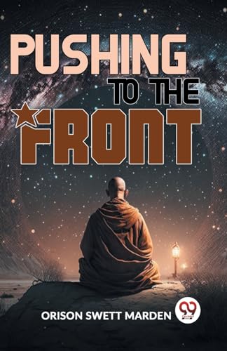 Stock image for Pushing To The Front [Paperback] Orison Swett Marden for sale by Books Puddle