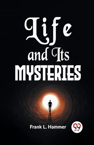 Stock image for Life And Its Mysteries for sale by PBShop.store US