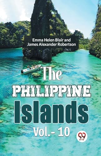 Stock image for The Philippine Islands Vol.-10 for sale by Books Puddle