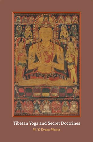 Imagen de archivo de Tibetan Yoga and Secret Doctrines | W. Y. Evans-Wentz a la venta por Books Puddle