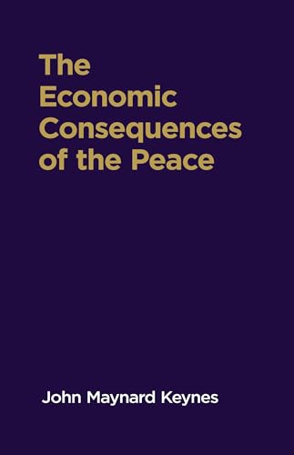 Beispielbild fr The Economic Consequences of the Peace zum Verkauf von Books in my Basket