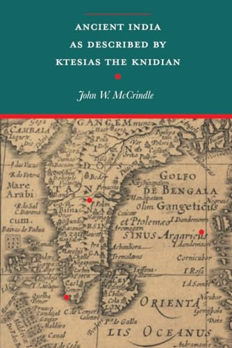 Imagen de archivo de Ancient India as described by Ktesias the Knidian (revised, newly composed text edition) | With introduction, notes and index a la venta por Books Puddle