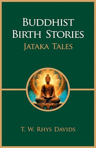 Imagen de archivo de Buddhist Birth Stories: Jataka Tales (Revised, newly composed text edition) | T. W. Rhys Davids a la venta por Books Puddle