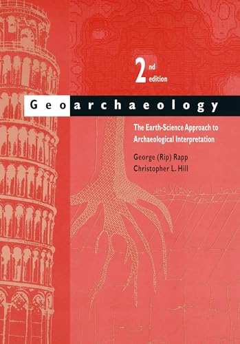 Beispielbild fr Geoarchaeology : The Earth Science Approach to Archaeological Interpretation, 2nd Edition zum Verkauf von Books in my Basket