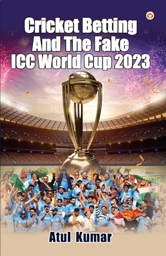 Stock image for Cricket Betting and The Fake ICC World Cup 2023 for sale by PBShop.store US