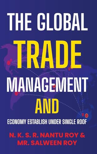 Stock image for The Global Trade Management and Economy Establish Under Single Roof for sale by California Books