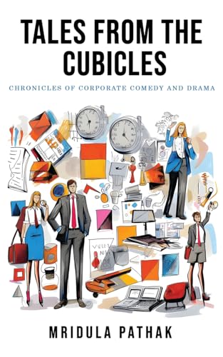 Stock image for Tales from the Cubicles: Chronicles of Corporate Comedy and Drama" for sale by California Books