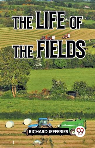 Beispielbild fr The Life Of The Fields zum Verkauf von GreatBookPrices