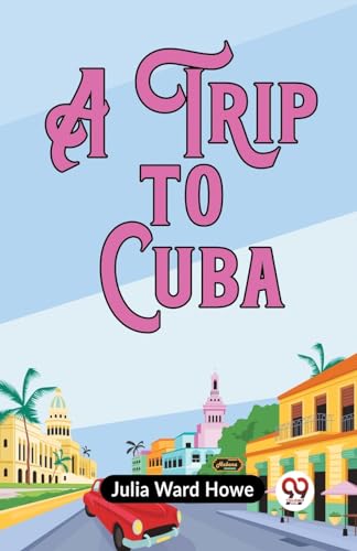 Stock image for A Trip To Cuba for sale by GreatBookPrices