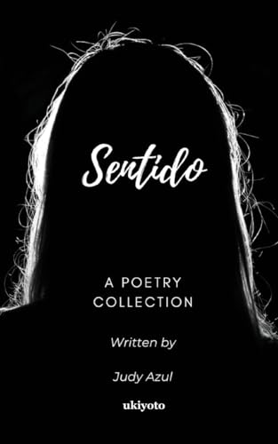 Stock image for Sentido: A Poetry Collection (Filipino Edition) for sale by Ebooksweb