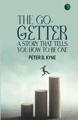 Beispielbild fr The Go-Getter: A Story That Tells You How to be One zum Verkauf von GF Books, Inc.