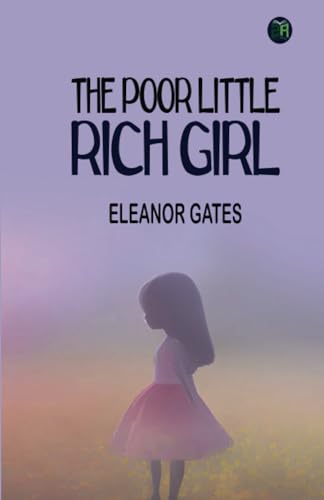 Stock image for The Poor Little Rich Girl for sale by Books Puddle