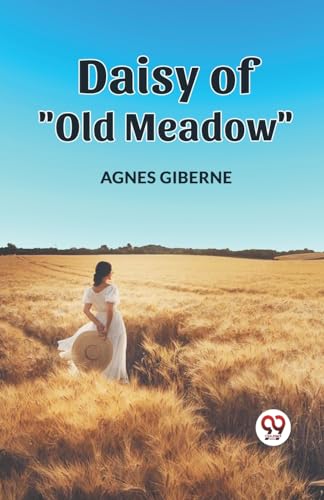 Stock image for Daisy of "Old Meadow" for sale by California Books