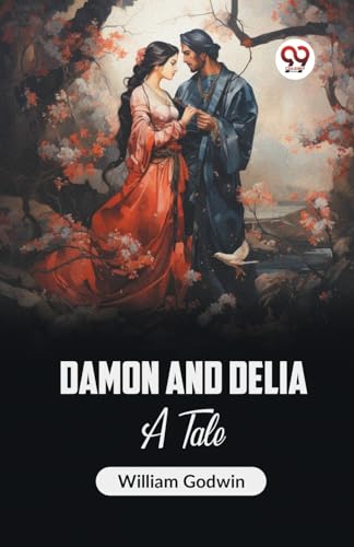 Stock image for Damon and Delia A Tale for sale by California Books