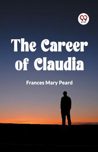 Beispielbild fr The Career of Claudia zum Verkauf von Ebooksweb