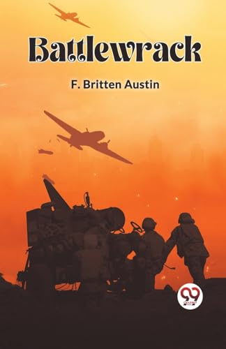 Imagen de archivo de BATTLEWRACK [Paperback] F. BRITTEN AUSTIN a la venta por California Books